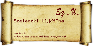 Szeleczki Uljána névjegykártya